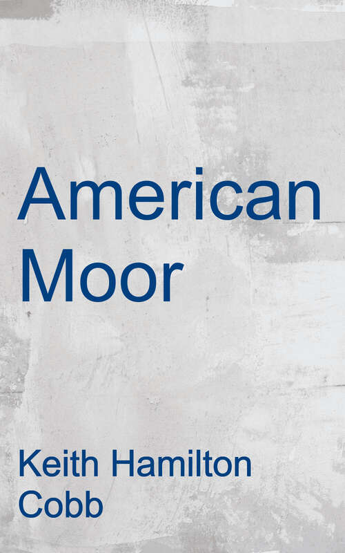 Book cover of American Moor (Modern Plays Series)