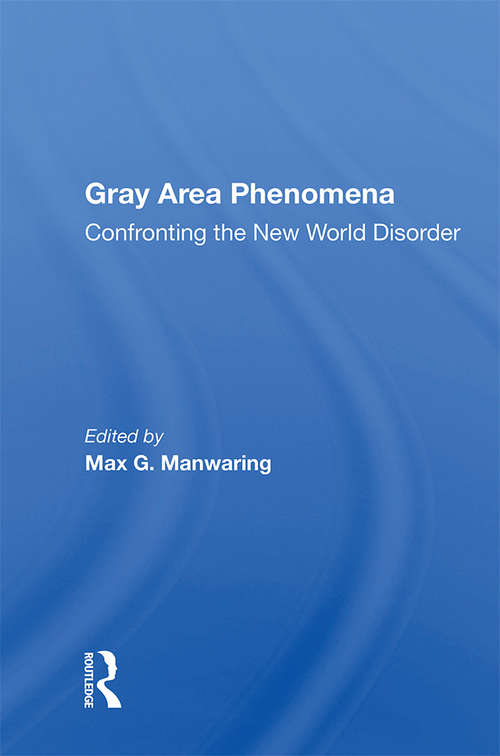 Book cover of Gray Area Phenomena: Confronting The New World Disorder