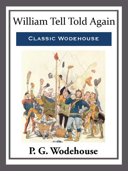 Book cover of William Tell Told Again