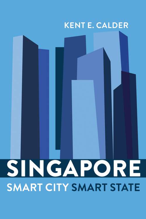 Book cover of Singapore: Smart City, Smart State