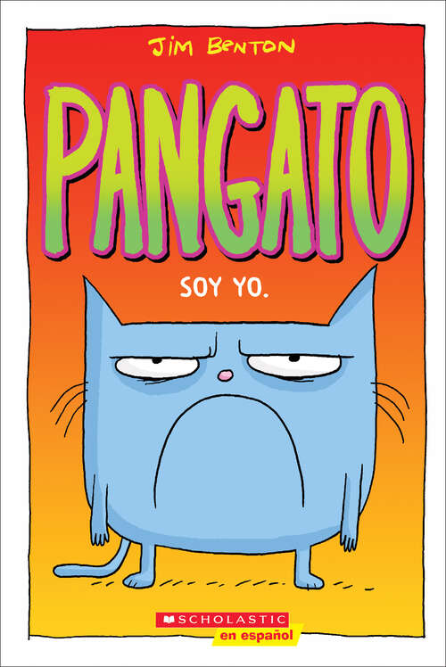 Book cover of Pangato #1: Soy yo. (Pangato #1)
