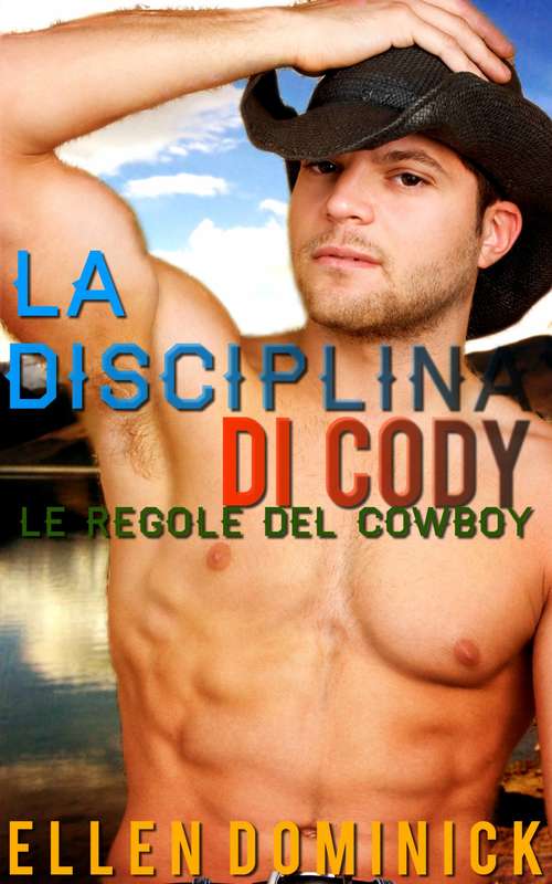 Book cover of La disciplina di Cody: le regole del cowboy