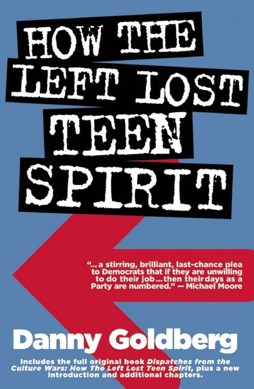 Book cover of How the Left Lost Teen Spirit