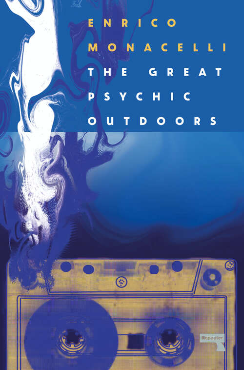 Book cover of The Great Psychic Outdoors: Adventures in Low Fidelity