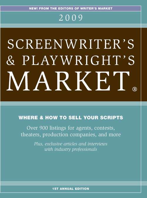 2009 Screenwriter's & Playwright's Market®