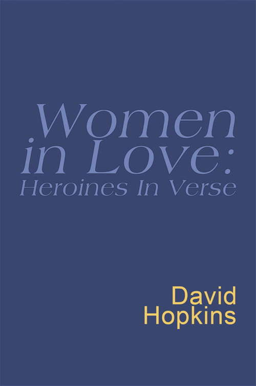 Women In Love: Heroines In Verse (Everyman Poetry Ser. #No. 73)