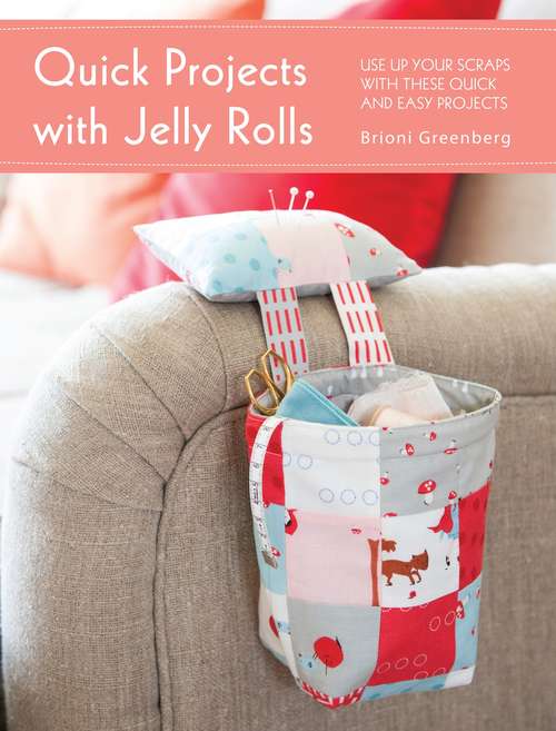 Book cover of Quick Projects with Jelly Rolls