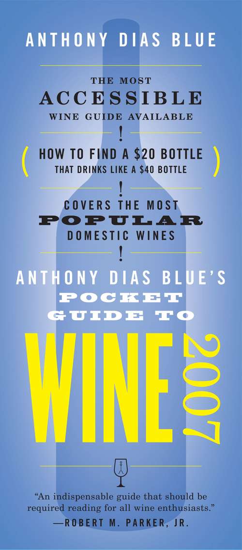 Book cover of Anthony Dias Blue’s Pocket Guide to Wine 2006