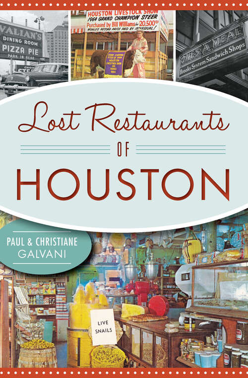 Book cover of Lost Restaurants of Houston (American Palate)