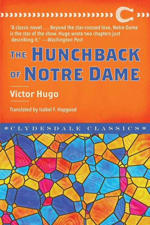 The Hunchback of Notre Dame: Classics Illustrated (Clydesdale Classics)