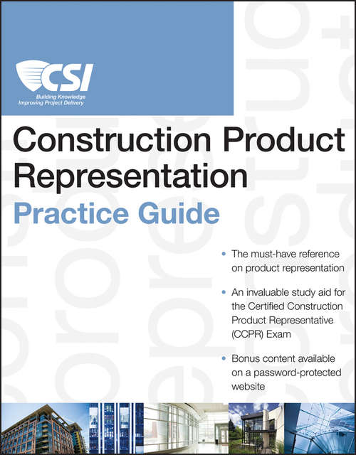 Book cover of The CSI Construction Product Representation Practice Guide