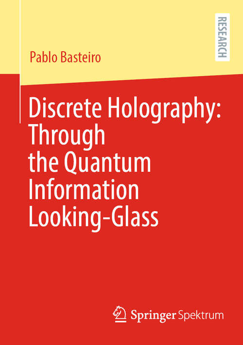 Book cover of Discrete Holography: Through the Quantum Information Looking-Glass