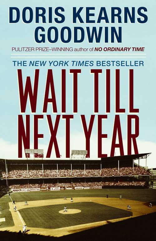 Book cover of Wait Till Next Year: A Memoir (Wheeler Large Print Book Ser.)