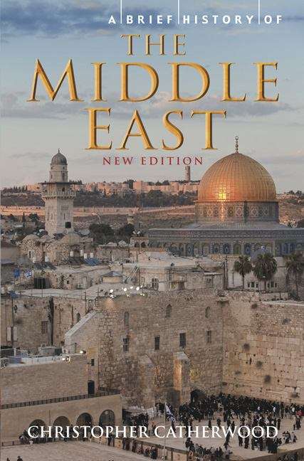 Book cover of A Brief History of the Middle East (Second Edition)