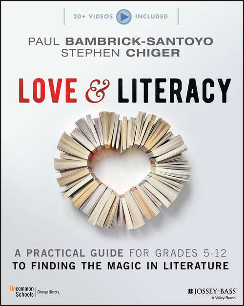 Book cover of Love & Literacy: A Practical Guide to Finding the Magic in Literature (Grades 5-12)