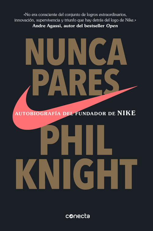 Book cover of Nunca pares: Autobiografía del fundador de Nike