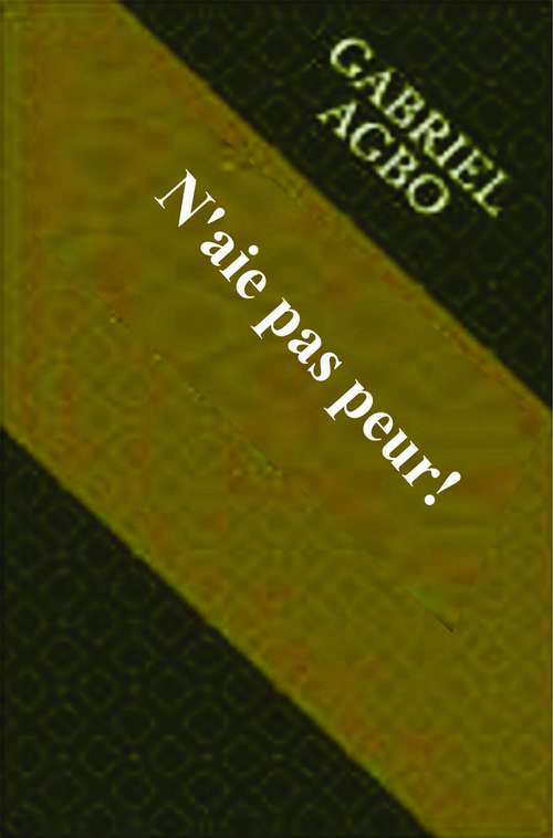 Book cover of N'aie pas peur!
