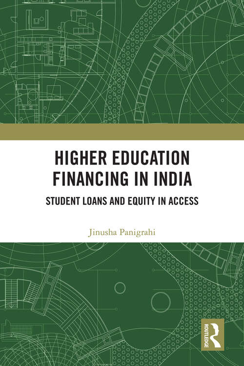 Book cover of Higher Education Financing in India: Student Loans and Equity in Access