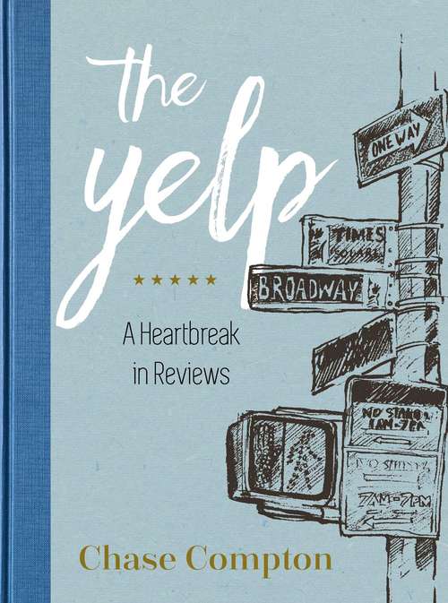 Book cover of The Yelp: A Heartbreak in Reviews