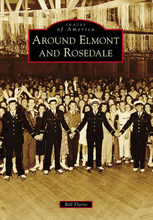 Book cover of Around Elmont and Rosedale (Images of America)