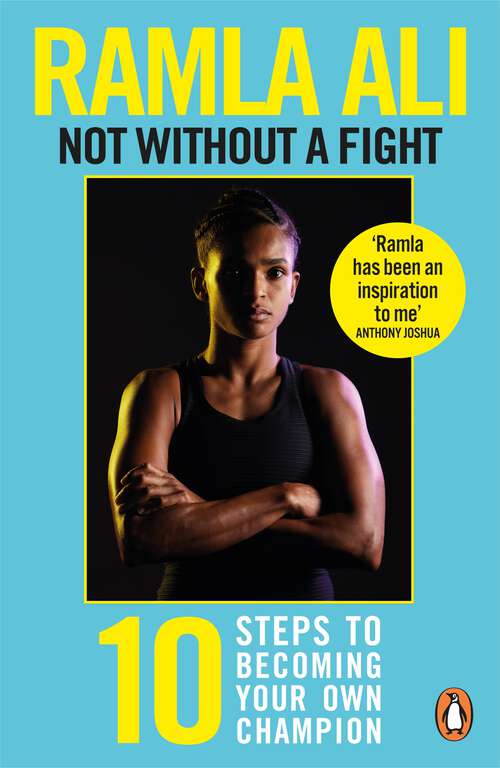 Book cover of Not Without a Fight: Ten Steps to Becoming Your Own Champion