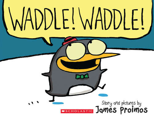 Book cover of Waddle! Waddle!