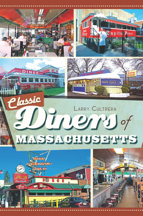 Book cover of Classic Diners of Massachusetts