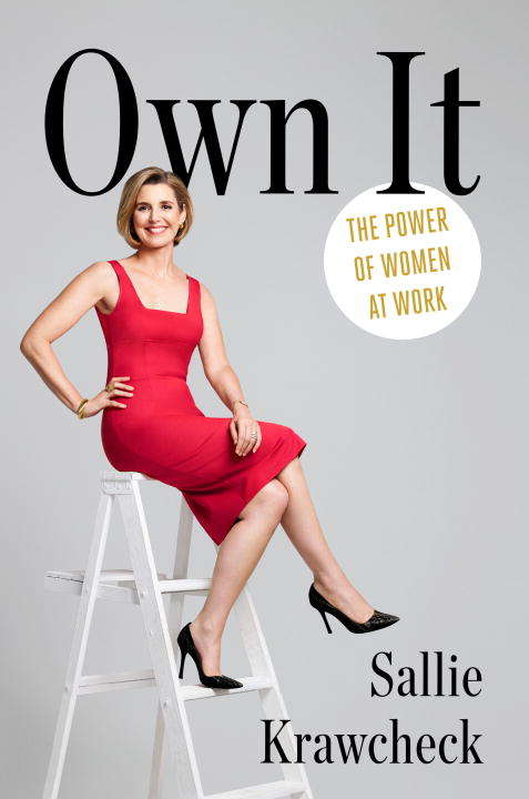 Book cover of Own It: The Power of Women at Work