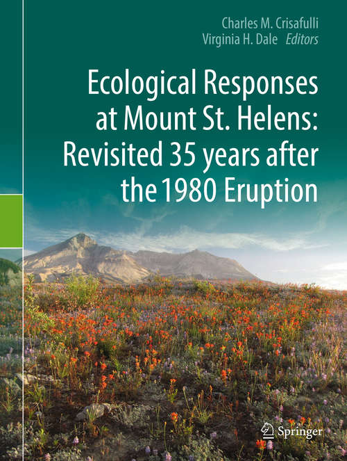 Ecological Responses at Mount St. Helens: Revisited 35 years after the 1980 Eruption