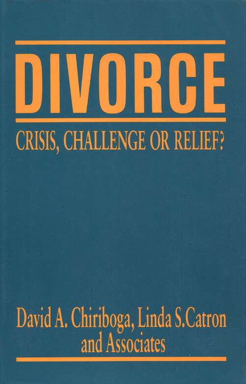 Book cover of Divorce: Crisis, Challenge, Or Relief?