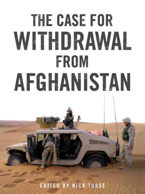 Book cover of The Case for Withdrawal from Afghanistan