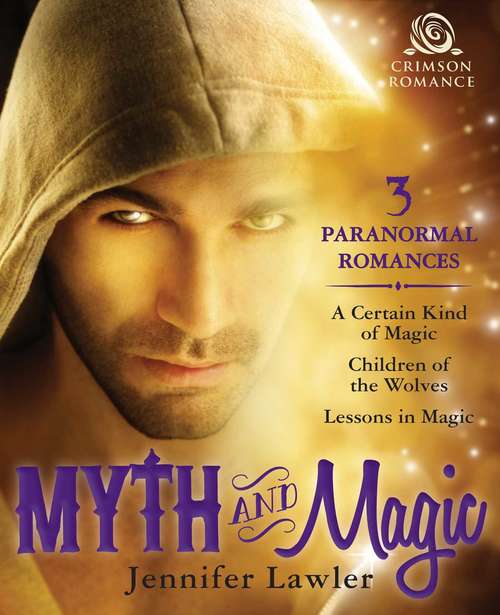 Myth & Magic: 3 Paranormal Romances