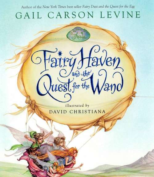 Fairy Haven and the Quest for the Wand (Disney Fairies)