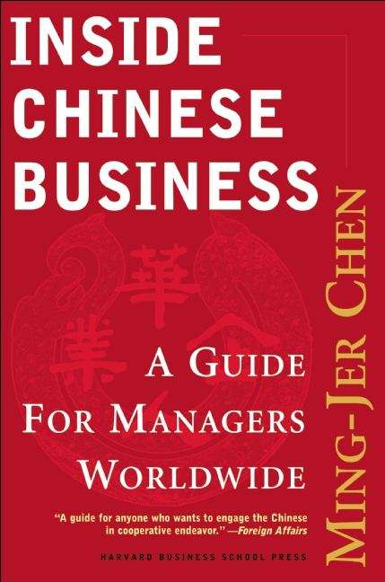 Inside Chinese Business: A Guide For Managers Worldwide