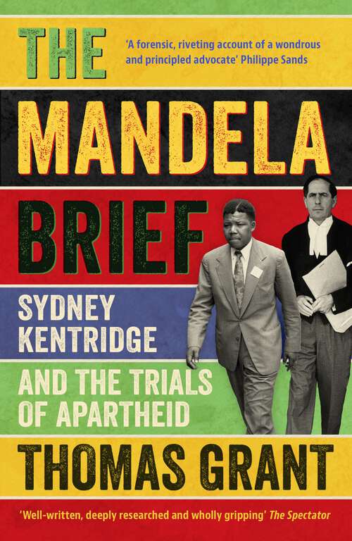 Book cover of The Mandela Brief: Sydney Kentridge and the Trials of Apartheid