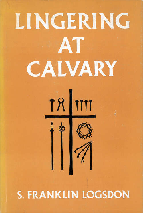 Book cover of Lingering at Calvary (Digital Original)