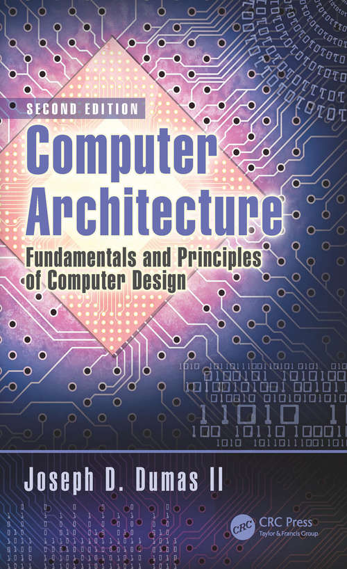 Book cover of Computer Architecture: Fundamentals and Principles of Computer Design, Second Edition (2)