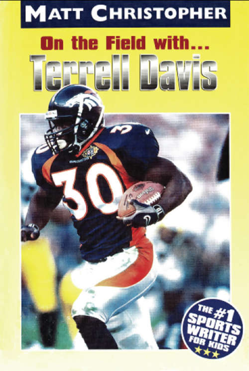 On the Field with… Terrell Davis
