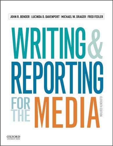 Writing and Reporting for the Media, Eleventh Edition
