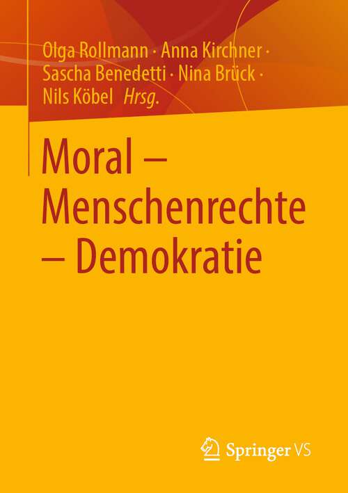 Moral – Menschenrechte – Demokratie