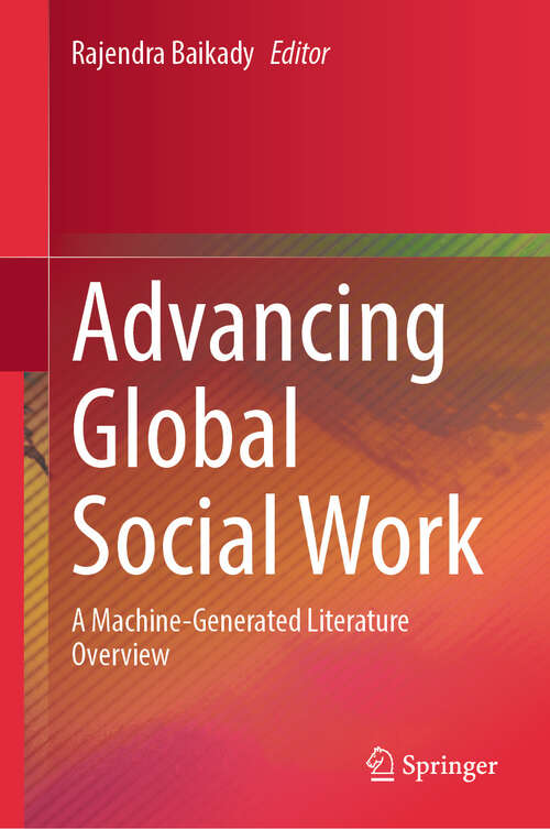 Book cover of Advancing Global Social Work: A Machine-Generated Literature Overview