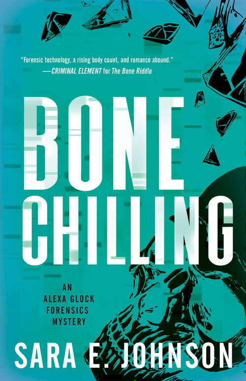 Book cover of Bone Chilling (Alexa Glock Forensics Mysteries #6)