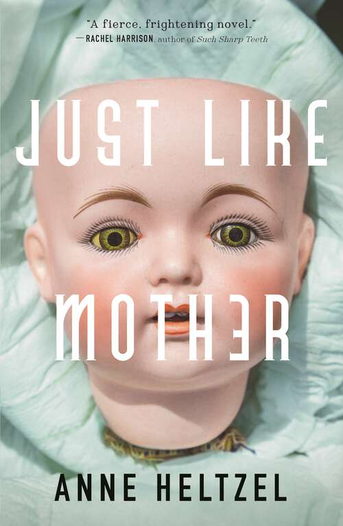 Book cover of Just Like Mother