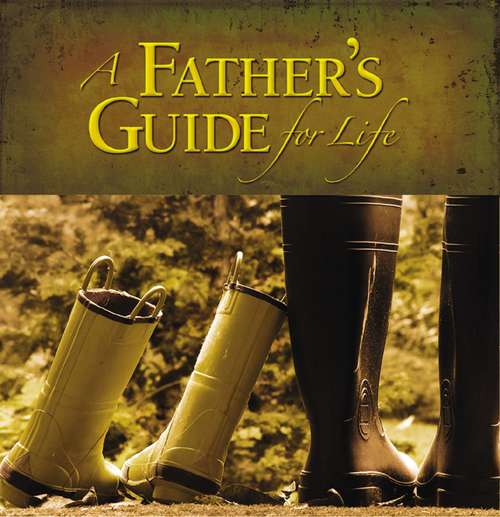 Book cover of A Father's Guide for Life