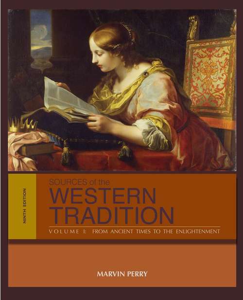 Sources of the Western Tradition: Volume I: From Ancient Times to the Enlightenment (Ninth Edition)