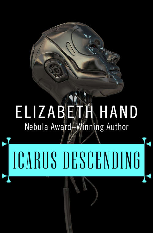 Icarus Descending: Winterlong, Aestival Tide, And Icarus Descending (The Winterlong Trilogy #3)