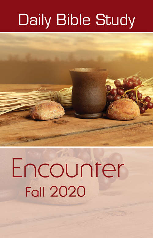 Daily Bible Study Fall 2020: Encounter