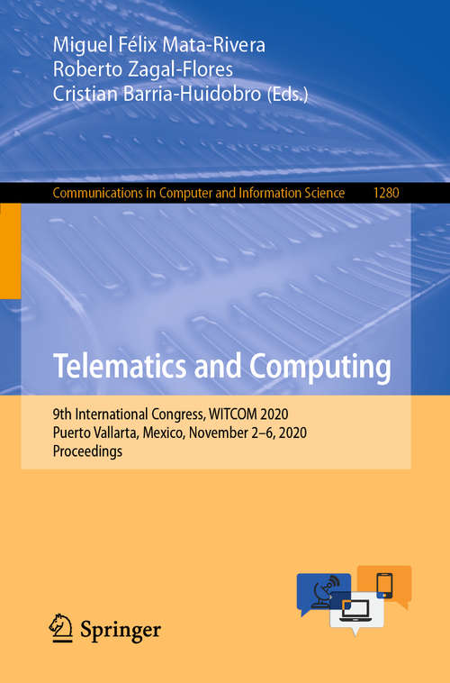 Telematics and Computing: 9th International Congress, WITCOM 2020, Puerto Vallarta, Mexico, November 2–6, 2020, Proceedings (Communications in Computer and Information Science #1280)