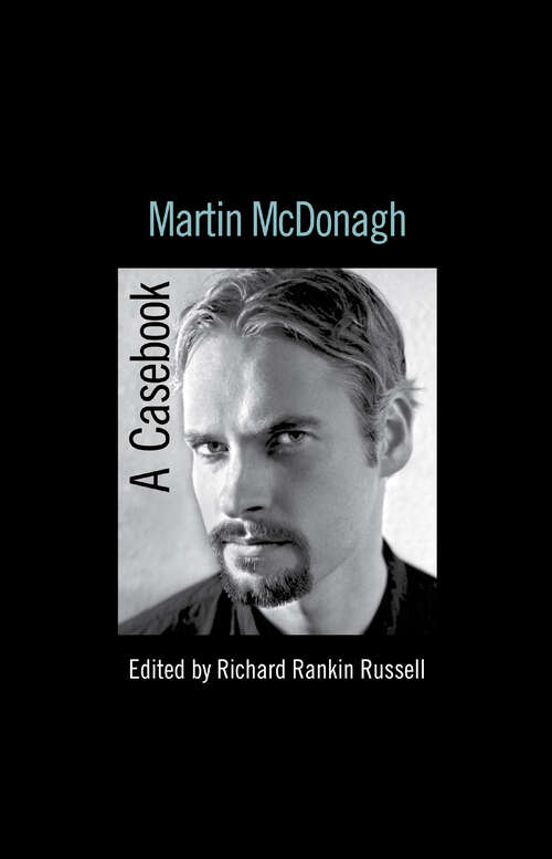 Book cover of Martin McDonagh: A Casebook (Casebooks on Modern Dramatists)