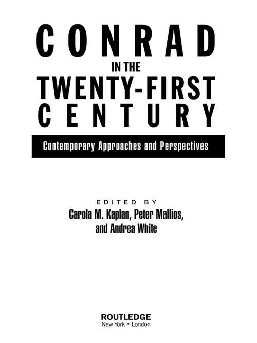 Book cover of Conrad in the Twenty-First Century: Contemporary Approaches and Perspectives